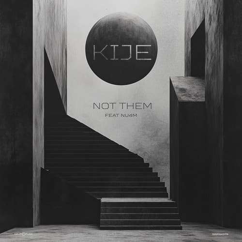 Обложка Kije ft. Nu4m - Not Them EP