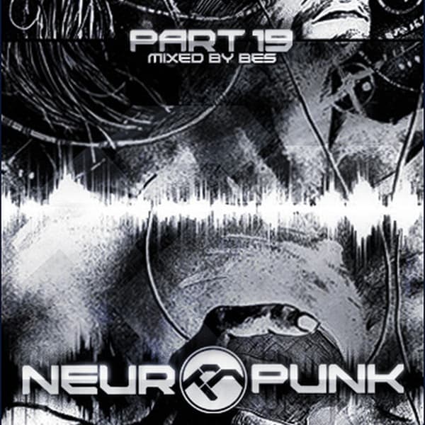 Cover mixed by Bes - Neuropunk pt.19